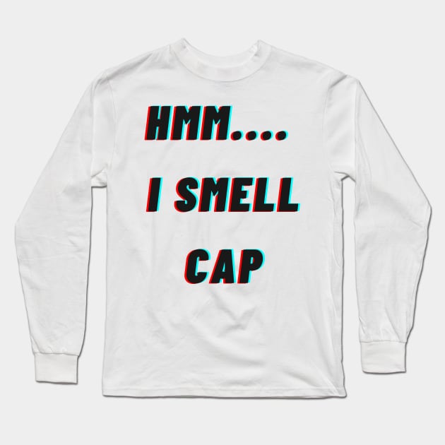 HMM.. I smell cap Long Sleeve T-Shirt by KylePrescott